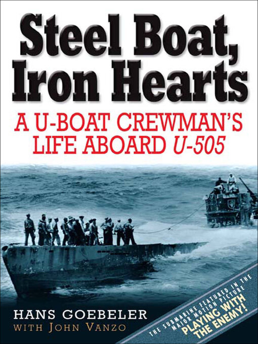 Title details for Steel Boat, Iron Hearts by Hans Goebeler - Available